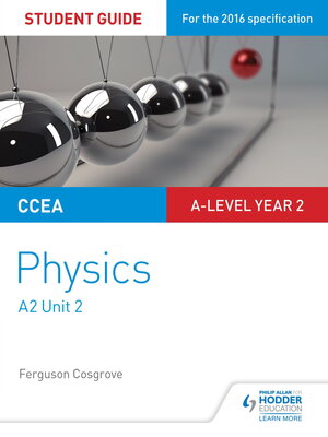 cover image of CCEA A2 Unit 2 Physics Student Guide